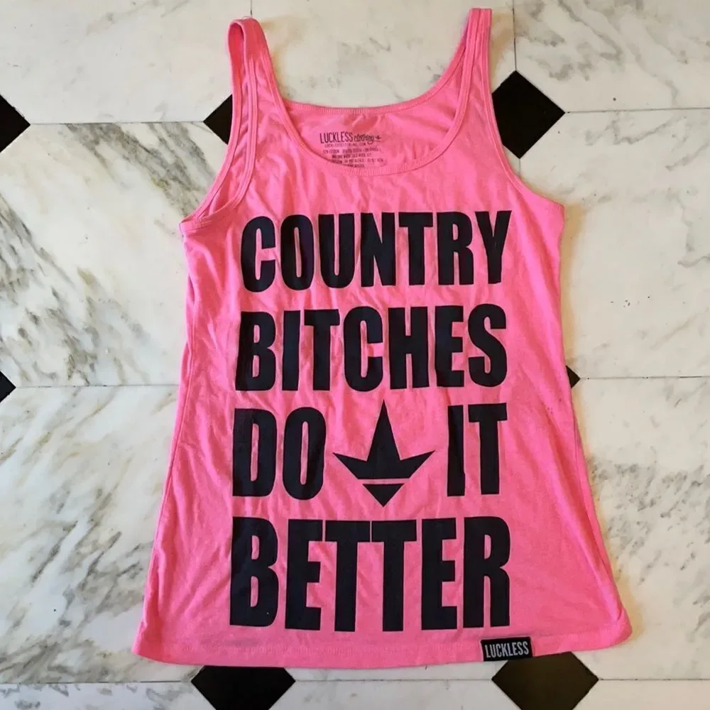 Luckless Country B*tches Do It Better Tank Top